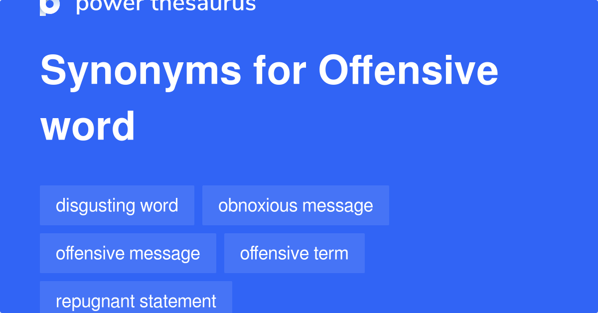 What’s the next offensive word?